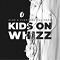 Kids on Whizz
